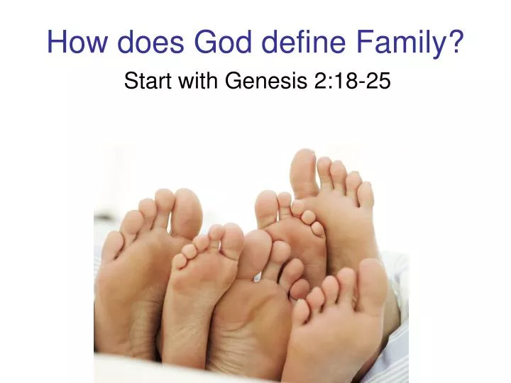 how does god define family