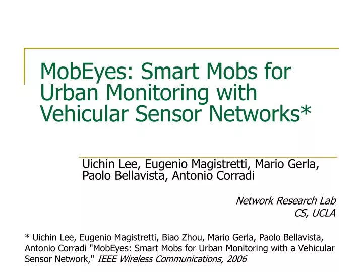 mobeyes smart mobs for urban monitoring with vehicular sensor networks