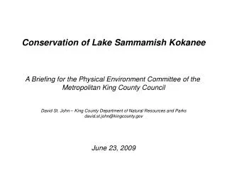 Conservation of Lake Sammamish Kokanee A Briefing for the Physical Environment Committee of the Metropolitan King Count