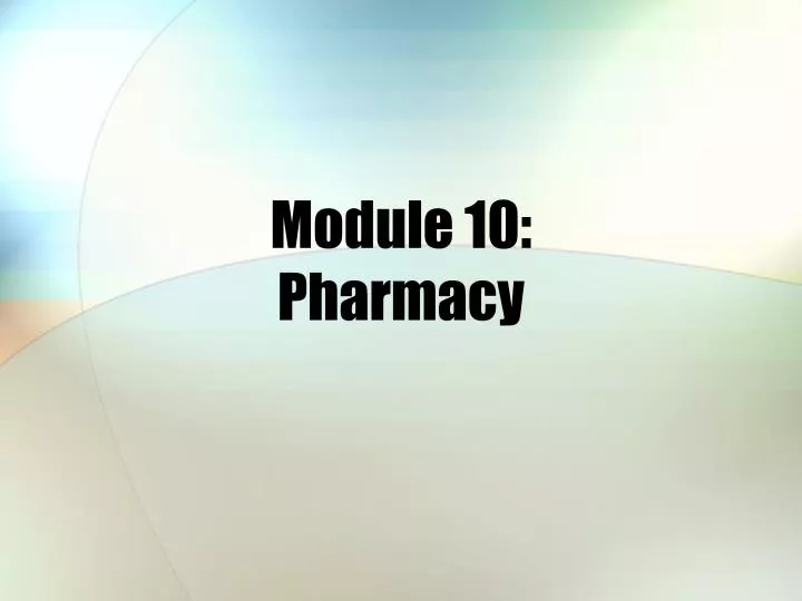 module 10 pharmacy