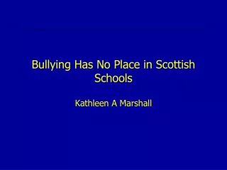 Bullying Has No Place in Scottish Schools