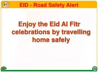 EID - Road Safety Alert
