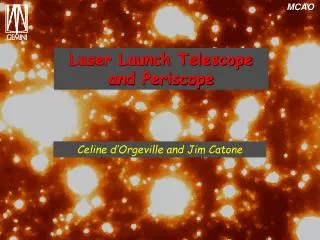 Laser Launch Telescope and Periscope