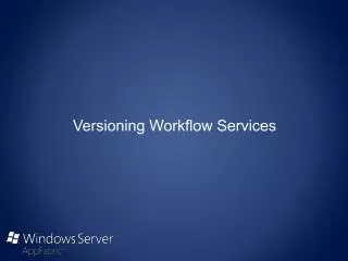 Versioning Workflow Services