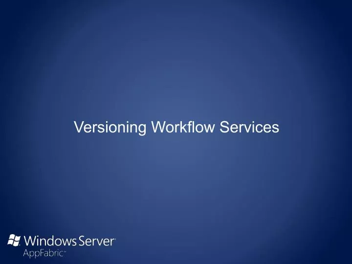 versioning workflow services