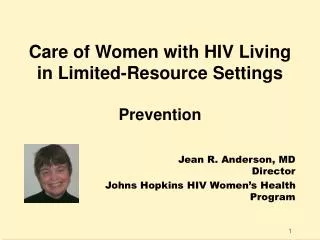 Care of Women with HIV Living in Limited-Resource Settings Prevention