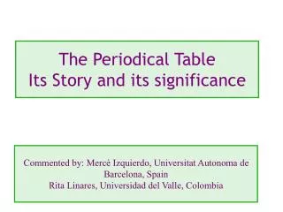 The Periodical Table Its Story and its significance