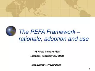 The PEFA Framework – rationale, adoption and use