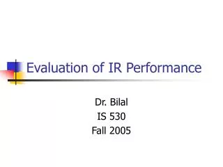 Evaluation of IR Performance