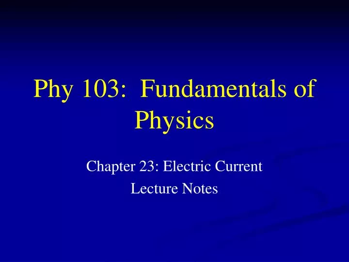 phy 103 fundamentals of physics