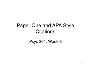 Paper One and APA Style Citations