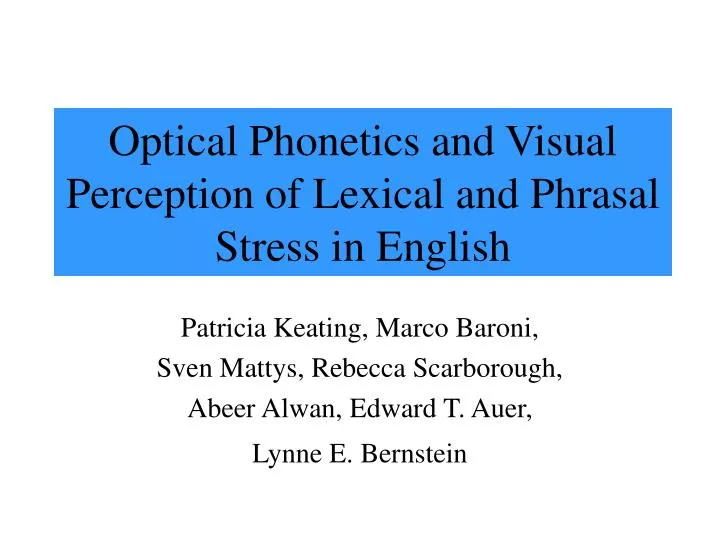 optical phonetics and visual perception of lexical and phrasal stress in english