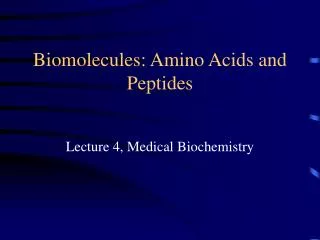 Biomolecules: Amino Acids and Peptides