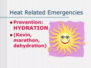 Heat Related Emergencies