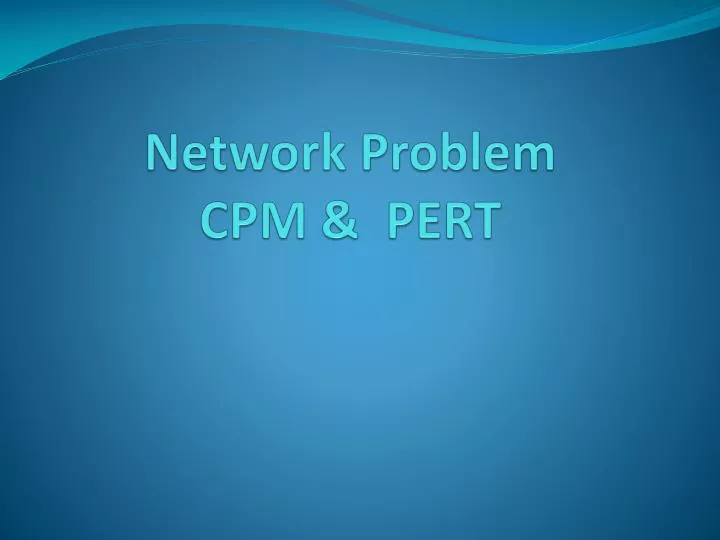 network problem cpm pert
