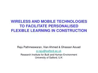 WIRELESS AND MOBILE TECHNOLOGIES TO FACILITATE PERSONALISED FLEXIBLE LEARNING IN CONSTRUCTION