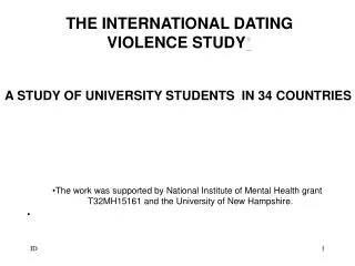 THE INTERNATIONAL DATING VIOLENCE STUDY *