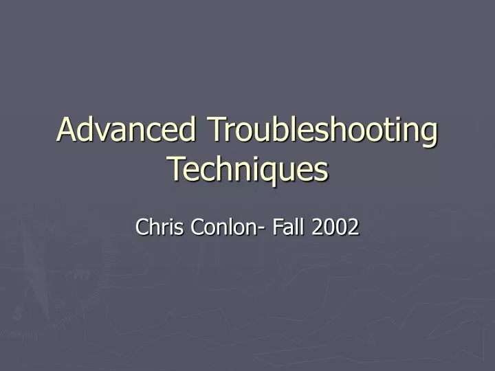 advanced troubleshooting techniques