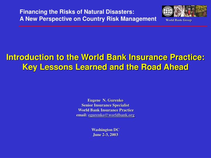 introduction to the world bank insurance practice key lessons learned and the road ahead