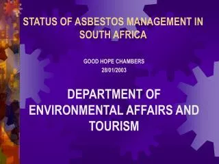 STATUS OF ASBESTOS MANAGEMENT IN SOUTH AFRICA