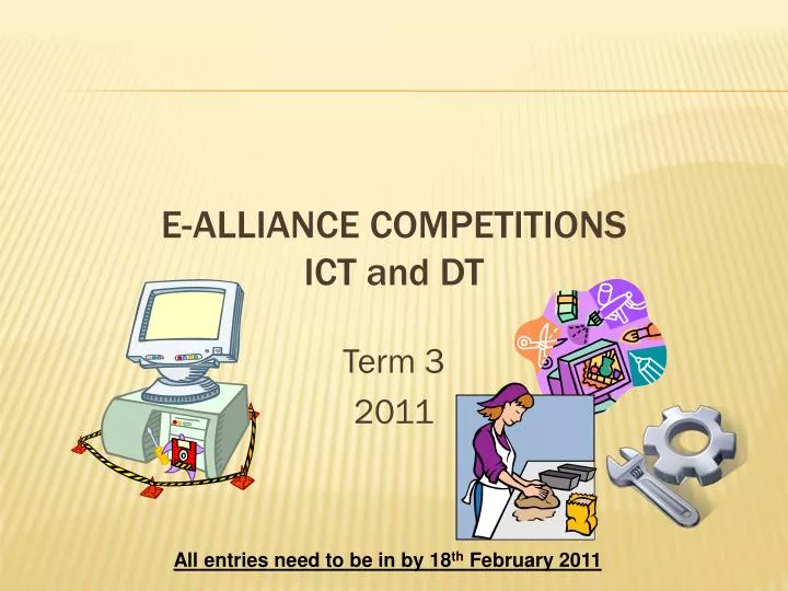 e alliance competitions ict and dt