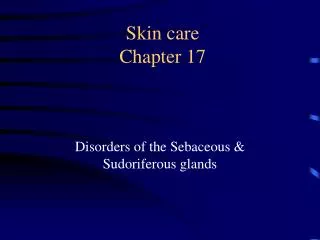 Skin care Chapter 17