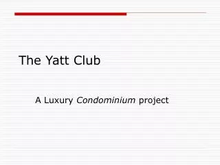 The Yatt Club
