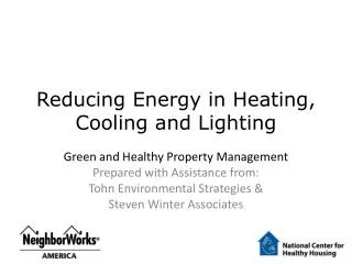 Reducing Energy in Heating, Cooling and Lighting