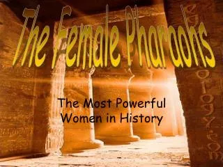 The Most Powerful Women in History
