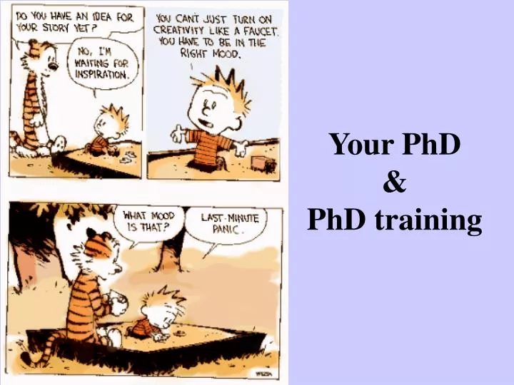 your phd phd training