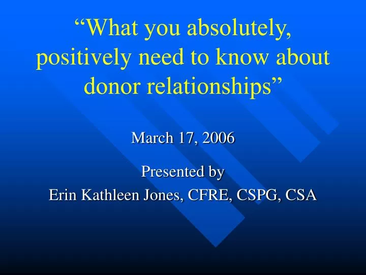 what you absolutely positively need to know about donor relationships