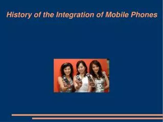 History of the Integration of Mobile Phones