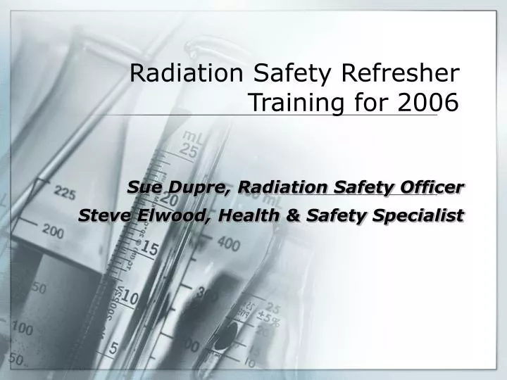 radiation safety refresher training for 2006