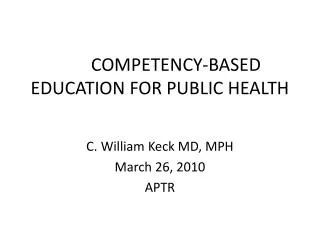 COMPETENCY-BASED EDUCATION FOR PUBLIC HEALTH