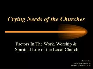 Crying Needs of the Churches