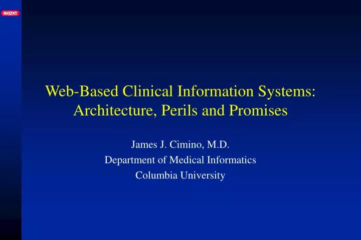 web based clinical information systems architecture perils and promises