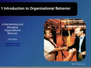 1 Introduction to Organizational Behavior