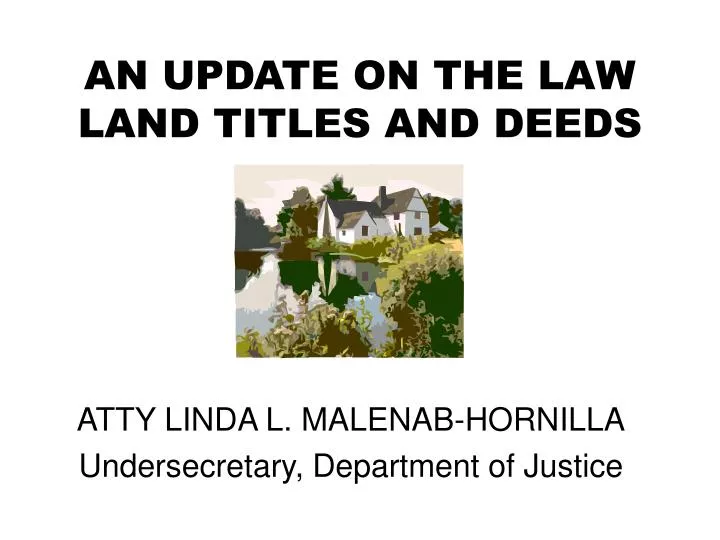 an update on the law land titles and deeds