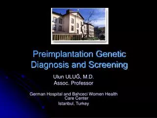 Preimplantation Genetic Diagnosis and Screening
