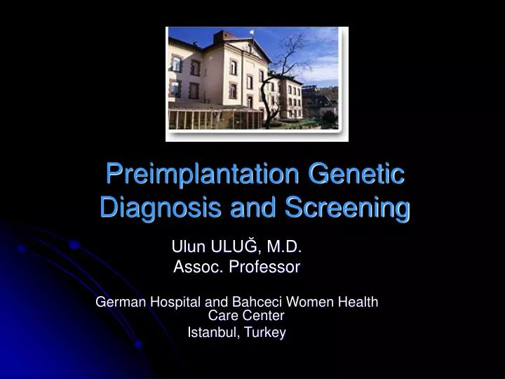 preimplantation genetic diagnosis and screening