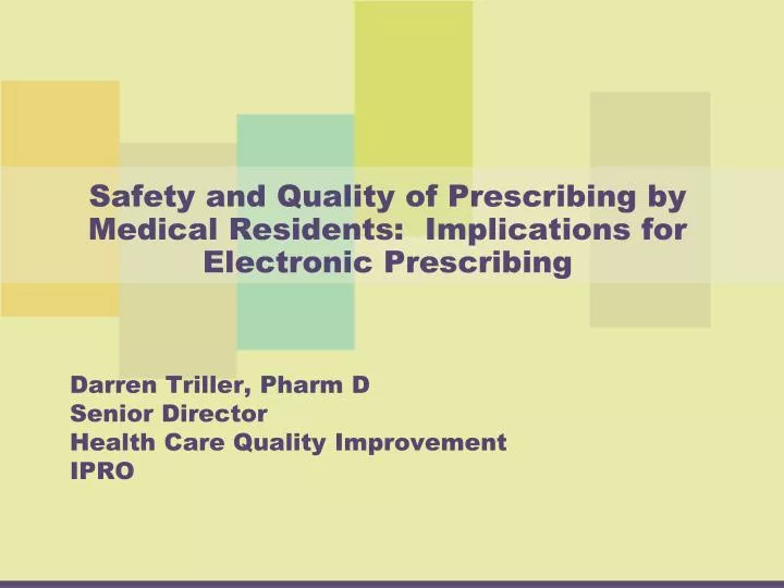 safety and quality of prescribing by medical residents implications for electronic prescribing