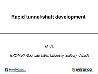 Rapid tunnel/shaft development