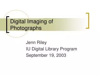 Digital Imaging of Photographs
