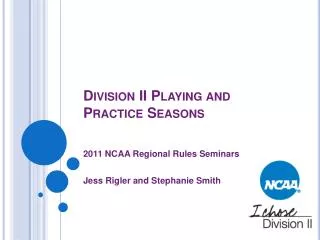 Division II Playing and Practice Seasons