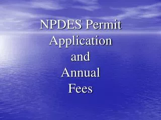 NPDES Permit Application and Annual Fees