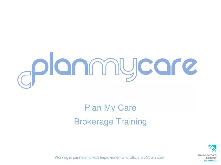 plan my care brokerage training