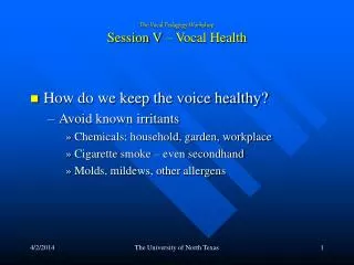 The Vocal Pedagogy Workshop Session V – Vocal Health