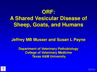 ORF: A Shared Vesicular Disease of Sheep, Goats, and Humans