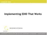 Implementing EDID That Works - slide 1