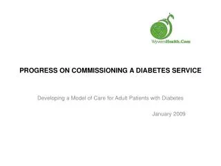 PROGRESS ON COMMISSIONING A DIABETES SERVICE